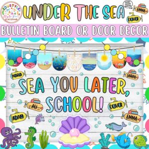 Sea You Later, School!: Under the Sea Bulletin Board or Door Decor Kit | June and July
