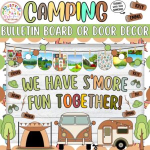 We Have S'more Fun Together!: Camping and Summer Bulletin Board or Door Decor Kit