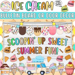 Scoopin' Up Sweet Summer Fun!: Ice Cream and Summer Bulletin Board or Door Decor Kit