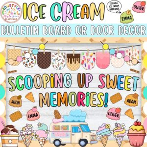 Scooping Up Sweet Memories!: Ice Cream and Summer Bulletin Board or Door Decor Kit