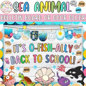 It's O-Fish-ally Back to School!: Sea Animal Bulletin Board or Door Decor Kit | August