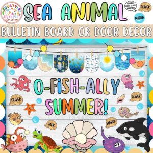 O-Fish-Ally Summer!: Summer and Sea Animal Bulletin Board or Door Decor Kit | June