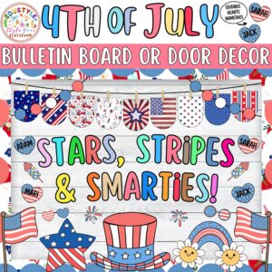 Stars, Stripes & Smarties!: 4th of July Bulletin Board or Door Decor Kit - Independence Day