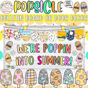 We're Poppin Into Summer!: Popsicle and Summer Bulletin Board or Door Decor Kit | June & July