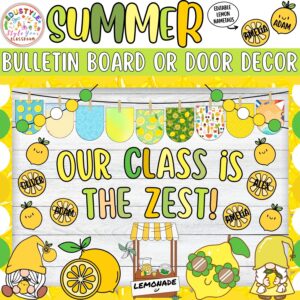 Our Class Is The Zest: Lemon Summer Bulletin Board or Door Decor Kit- June & July