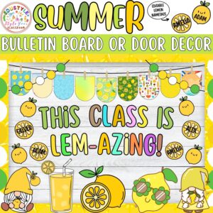 This Class Is Lem-azing!: Lemon Summer Bulletin Board or Door Decor Kit- June & July