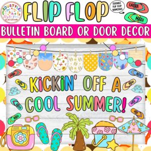Kickin' Off a Cool Summer!: Flip Flop Bulletin Board or Door Decor Kit | May & June