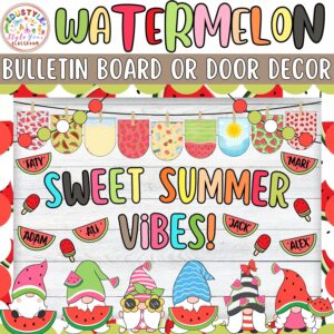 Sweet Summer Vibes!: Watermelon and Summer Bulletin Board or Door Decor Kit