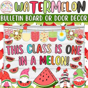 This class is one in a melon!: Watermelon and Summer Bulletin Board or Door Decor Kit