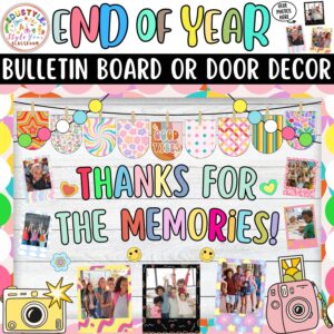 Thanks For The Memories!: Memories and End of Year Photo Bulletin Board or Door Decor Kit
