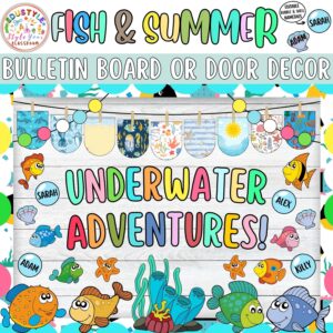 Underwater Adventures!: Fish Ocean Bulletin Board or Door Decor Kit | May & June